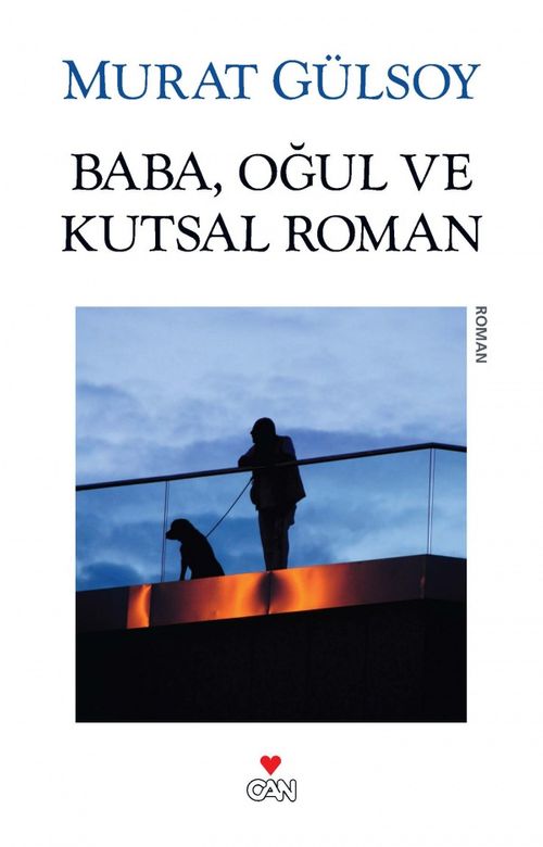 Baba, Oğul ve Kutsal Roman (Eski Kitap)