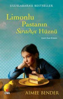 Limonlu Pastanın Sıradışı Hüznü (Eski Kapak)