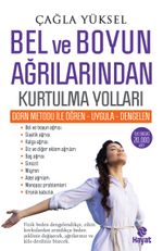 Bel ve Boyun Ağrılarından Kurtulma Yolları