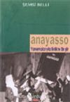 Anayasso / Yansımalarıyla Birlikte Bir Şiir