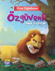 Özgüvenli Olmak İstiyorum / Bizim Değerlerimiz 