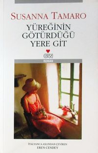 Yüreğinin Götürdüğü Yere Git (Eski Kapak)