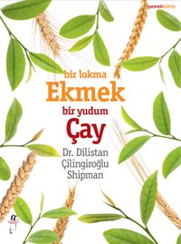 Bir Lokma Ekmek & Bir Yudum Çay