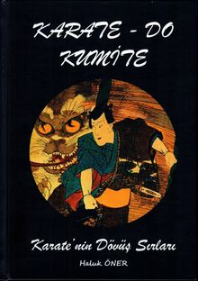 Karate-Do Kumite & Karate'nin Dövüş Sırları