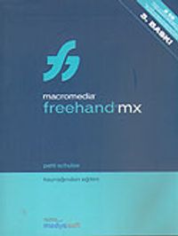 Macromedia FreeHand MX: Kaynağından Eğitim