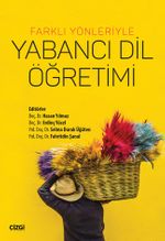 Farklı Yönleriyle Yabancı Dil Öğretimi 