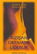 Kızışan Ortamda Liderlik