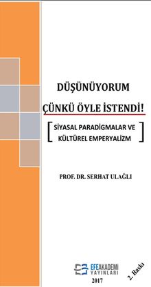 Düşünüyorum Çünkü Öyle İstendi & Siyasal Paradigmalar ve Kültürel Emperyalizm