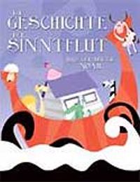 Dıe Geschıchte Der Sınntflut Und Der Heılıge Noah (Almanca)