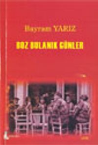 Boz Bulanık Günler