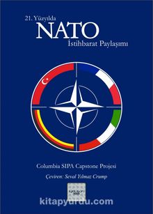 21. Yüzyılda NATO İstihbarat Paylaşımı & Columbia Üniversitesi Raporu