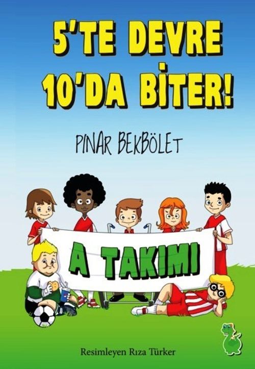 5'te Devre 10'da Biter !