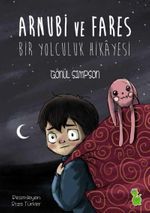 Arnubi ve Fares & Bir Yolculuk Hikayesi