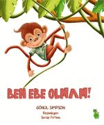 Ben Ebe Olmam!