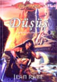 Düşüş / Ejderha Mızrağı Dhamon Efsanesi 1.Kitap