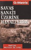 Savaş Sanatı &Uuml;zerine Hayallerim