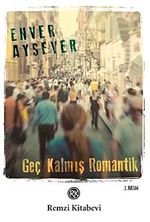 Geç Kalmış Romantik