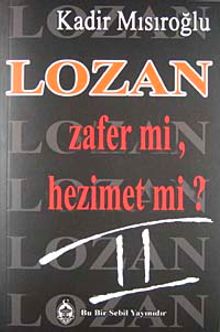 Lozan Zafer Mi? Hezimet Mi?/2