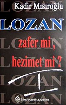 Lozan Zafer Mi? Hezimet Mi?/1