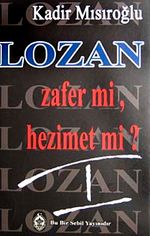 Lozan Zafer Mi? Hezimet Mi?/1