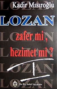 Lozan Zafer Mi? Hezimet Mi?/1