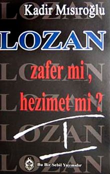 Lozan Zafer Mi? Hezimet Mi?/1