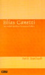 Elias Canetti: Das Gefühl Absoluter Verantwortlichkeit