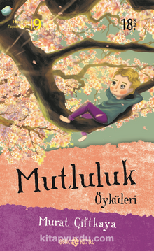 Mutluluk Öyküleri - Murat Çiftkaya