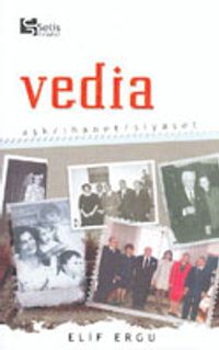 Vedia Aşk / İhanet / Siyaset