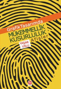 Grafik Tasarımda Mükemmellik Kusurluluk Afişler