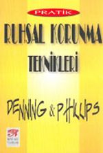 Pratik Ruhsal Korunma Teknikleri
