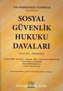 Sosyal Güvenlik Hukuku Davaları - Filiz Berberoğlu Yenipınar
