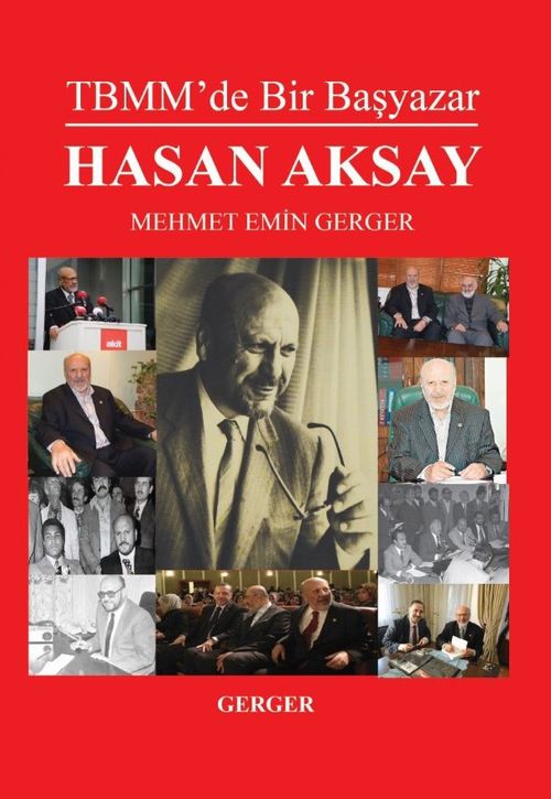 TBMM'de Bir Başyazar Hasan Aksay 