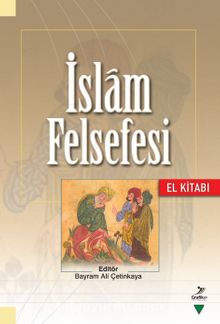 İslam Felsefesi El Kitabı - Kolektif