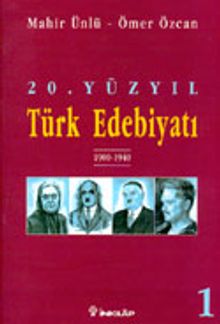 20.Yüzyıl Türk Edebiyatı -1- 1900-1940