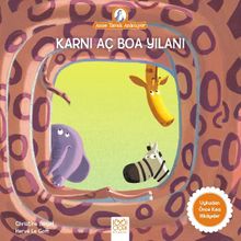 Karnı Aç Boa Yılanı / Anne Tavuk Anlatıyor