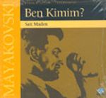 Mayakovski / Ben Kimim?