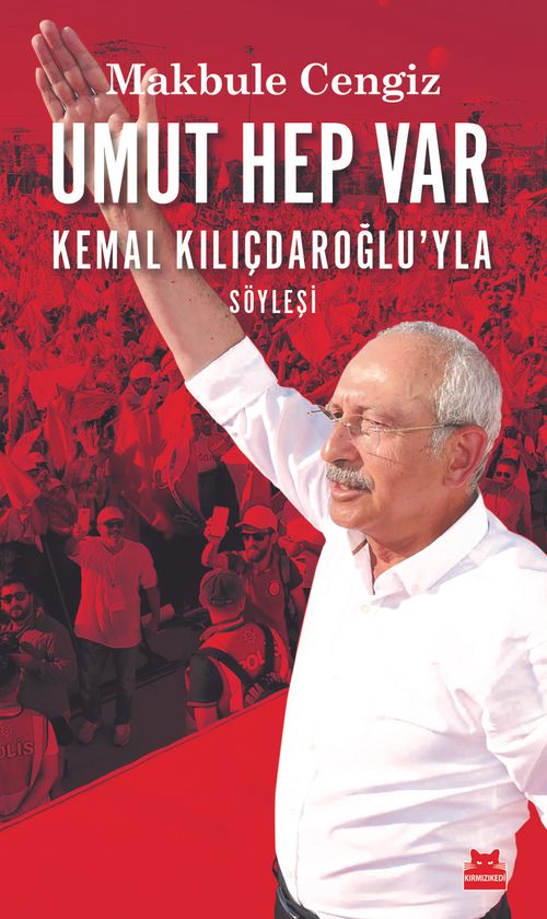 Umut Hep Var & Kemal Kılıçdaroğlu'yla Söyleşi