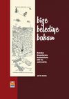 Bize Belediye Baksın & Belediye Hizmetlerinin Karikat&uuml;rlerle 100. Yılı (1872- 1972)