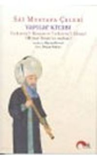 Yapılar Kitabı : Tezkiretül Bünyan ve Tezkiretül Ebniye Mimar Sinanın Anıları