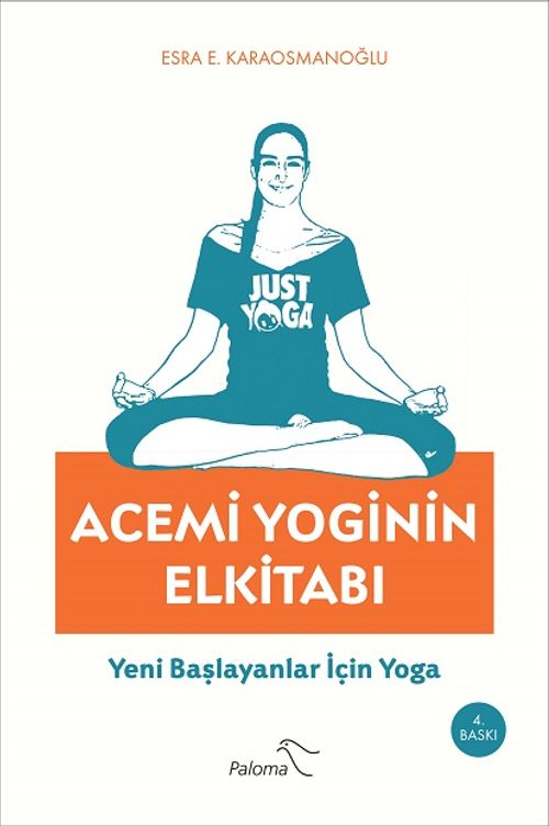 Acemi Yoginin Elkitabı & Yeni Başlayanlar İçin Yoga