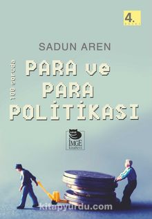100 Soruda Para ve Para Politikası - Prof.Dr. Sadun Aren