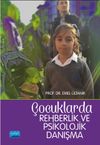 &Ccedil;ocuklarda Rehberlik ve Psikolojik Danışma