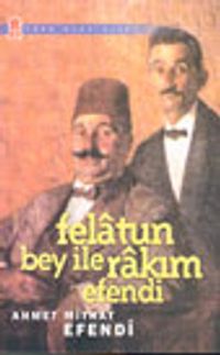Felatun Bey ile Rakım Efendi
