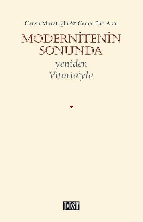 Modernitenin Sonunda Yeniden Vitoria'yla