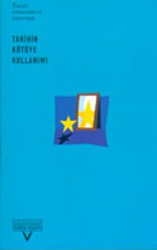 Tarihin Kötüye Kullanımı