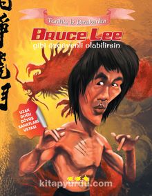 Bruce Lee Gibi Özgüvenli Olabilirsin / Tarihte İz Bırakanlar 
