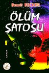 &Ouml;l&uuml;m Şatosu