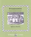 Stonehenge : Taştan Dairelerin Gizemi