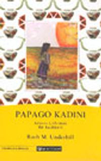 Papago Kadını Arizona Çöllerinde Bir Kızılderili